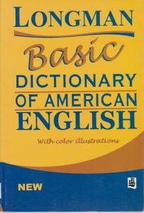 کتاب LONGMAN BASIC DICTIONARY OF AMERICAN ENGLISH,(لانگمن بیسیک دیکشنری آف آمریکن انگلیش با زیر نویس فارسی) اثر خیام فولادی تالاری