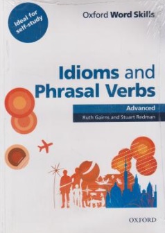 کتاب آکسفورد ورد اسکیلز  ادیومز اند فرپزال وربز ( idioms and phrasal verbs advanced ) ناشر انتشارات جاودانه جنگل