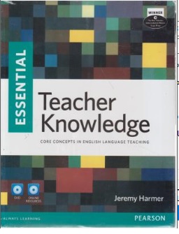 کتاب essential teacher knowledge (اسنشیال تیچر نالج) اثر جرمی هارمرناشر انتشارات جاودانه جنگل